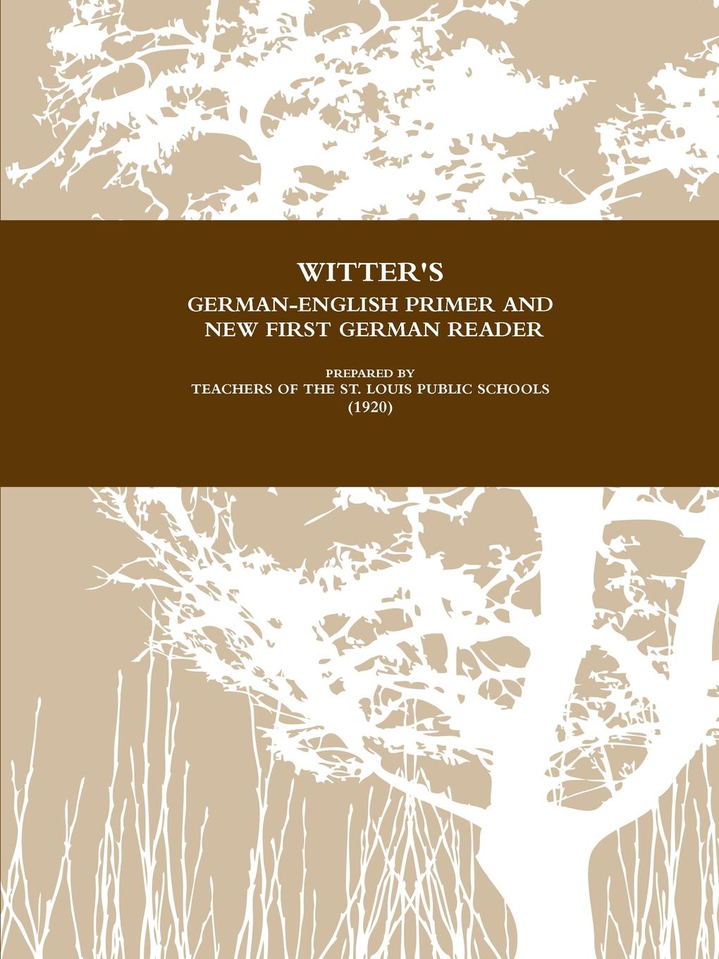 фото Witter.s German-English Primer and New First German Reader For Public Schools (1920)