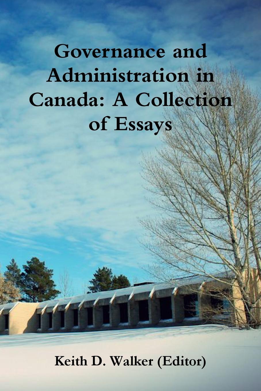 Governance and Administration in Canada. Collection of Essays