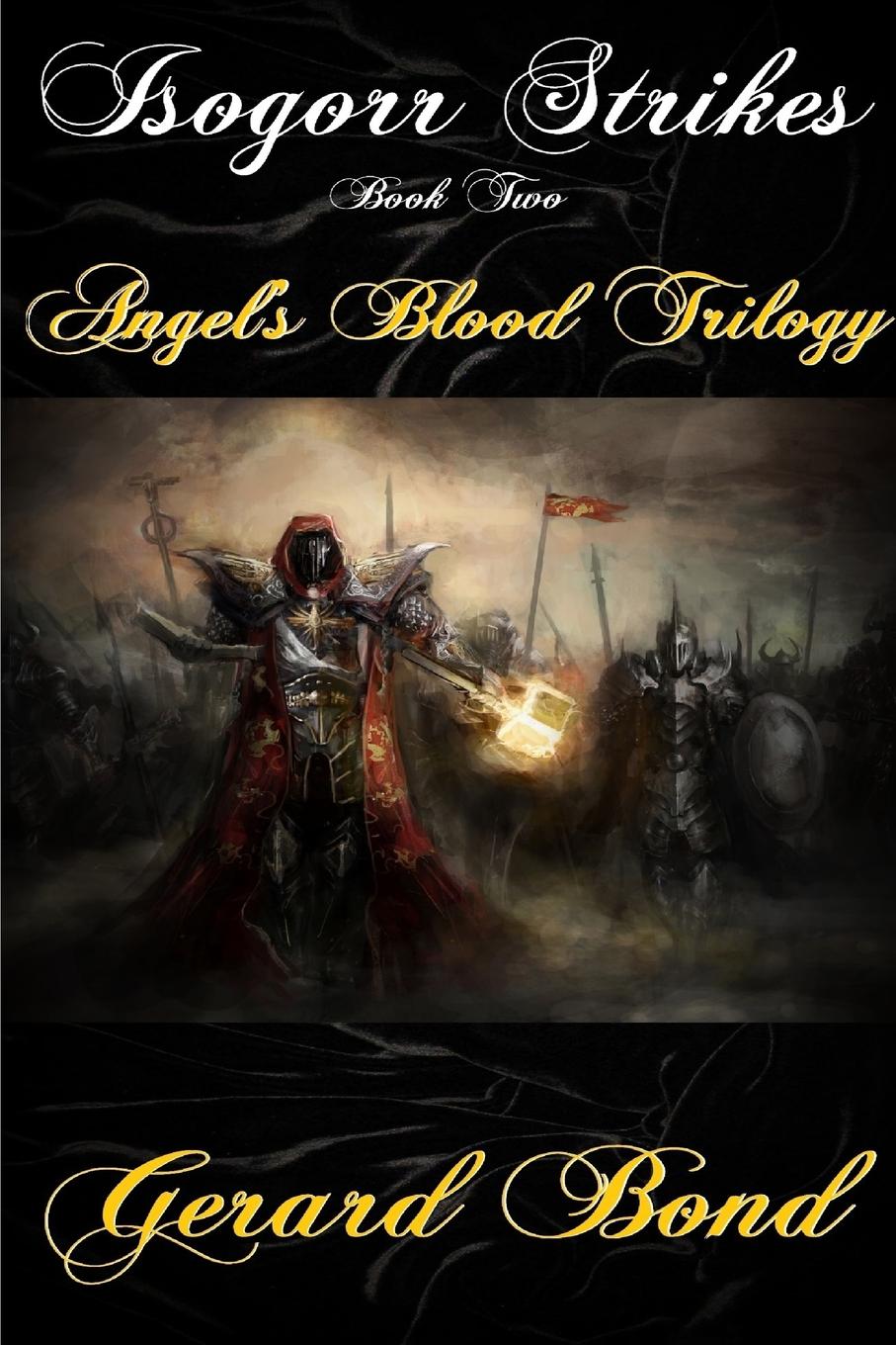 фото Isogorr Strikes. Book Two Angel.s Blood Trilogy