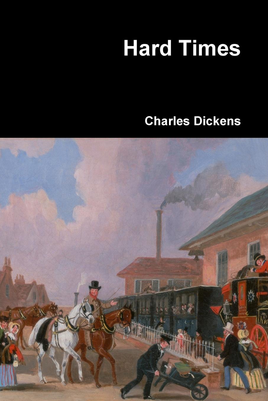 Hard times. Charles Dickens Life. Hard times Dickens. Диккенс ч. 