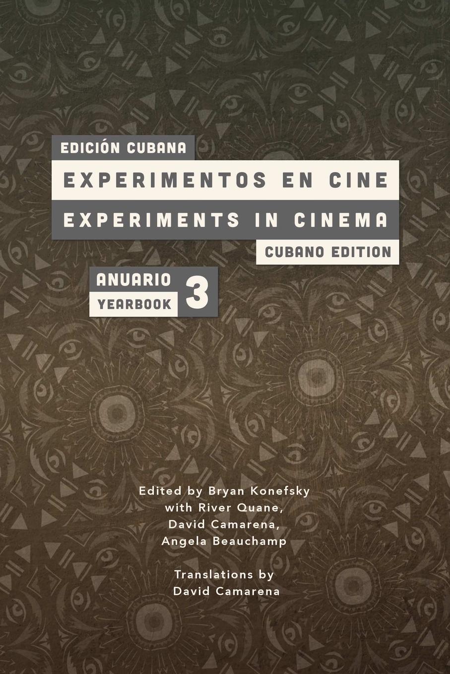 Experiments in Cinema Yearbook .3. The Cubano Edition