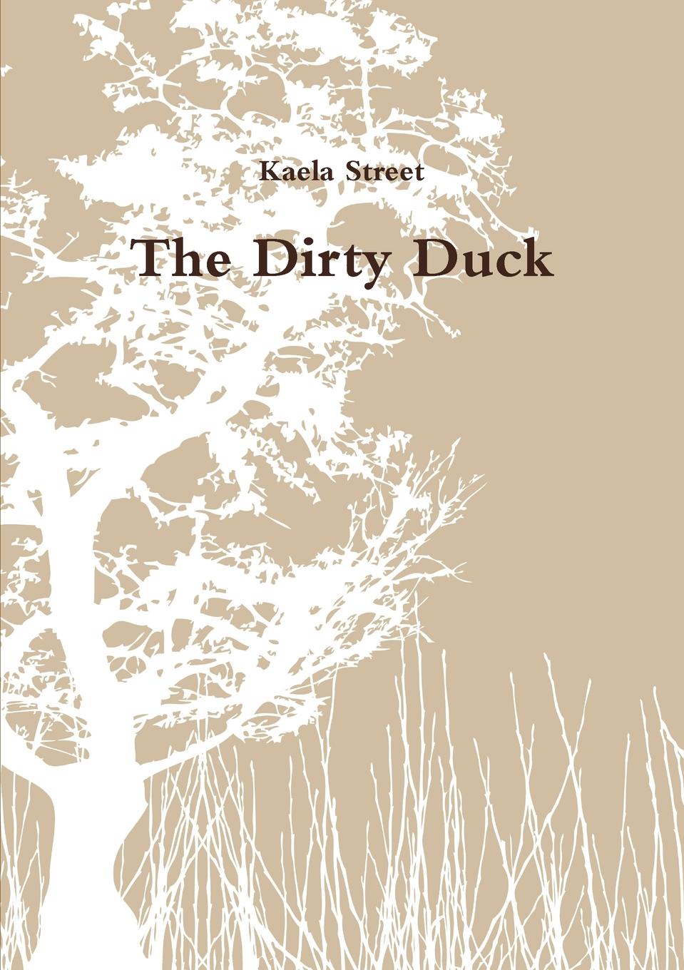 Kaela Street The Dirty Duck