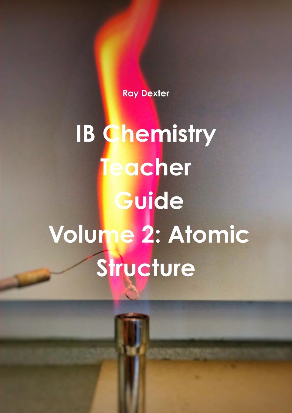 IB Chemistry Teacher.s Guide Volume 2