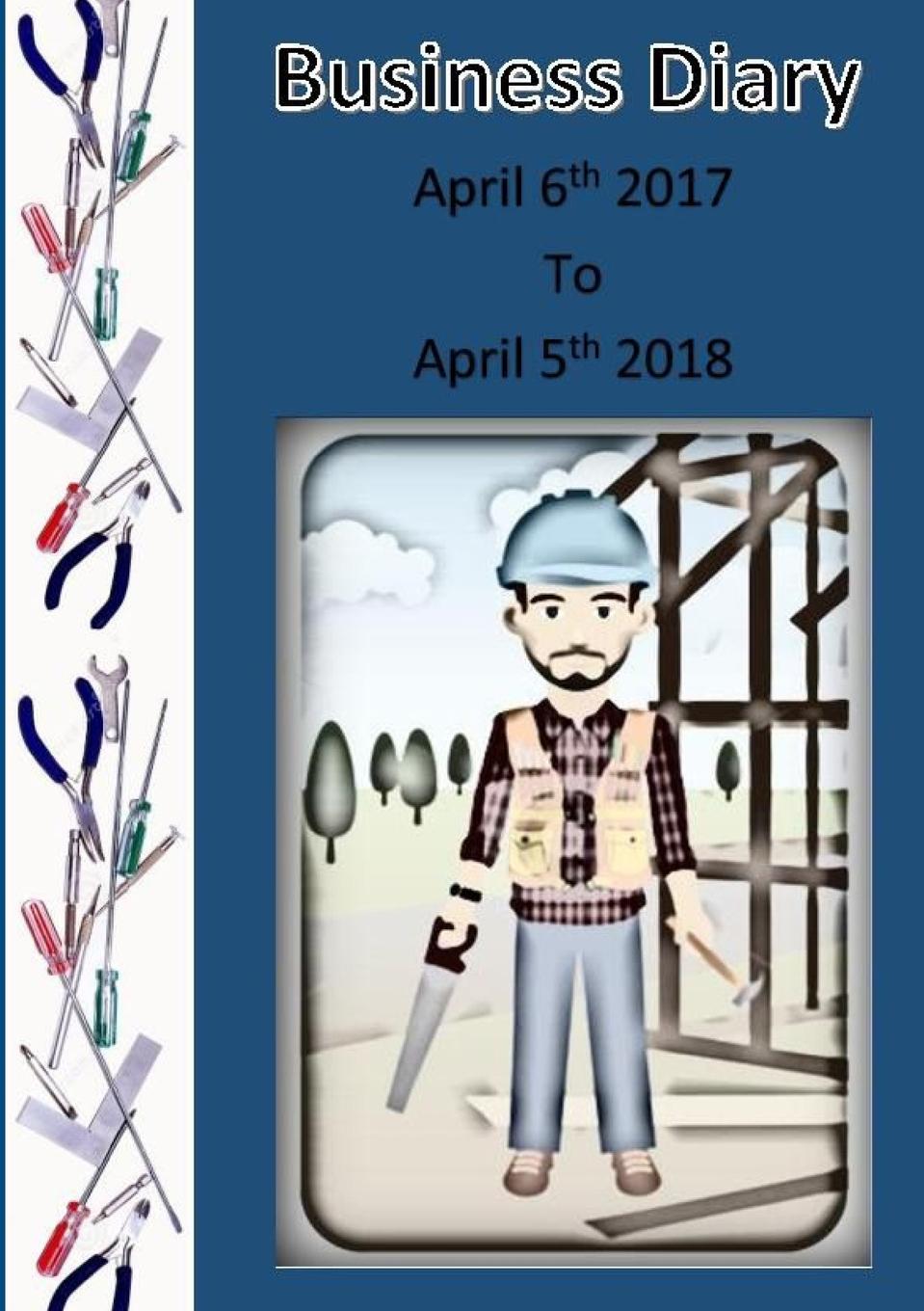Antonia Houghton Builder.s Diary April 2017-April 2018