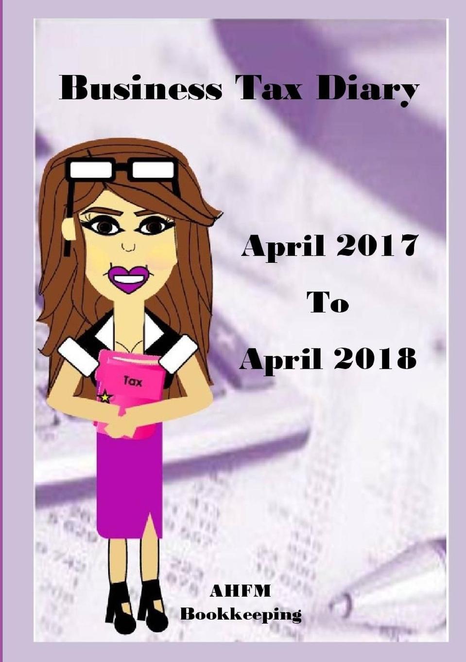 Antonia Houghton Business Tax Diary April 2017- April 2018