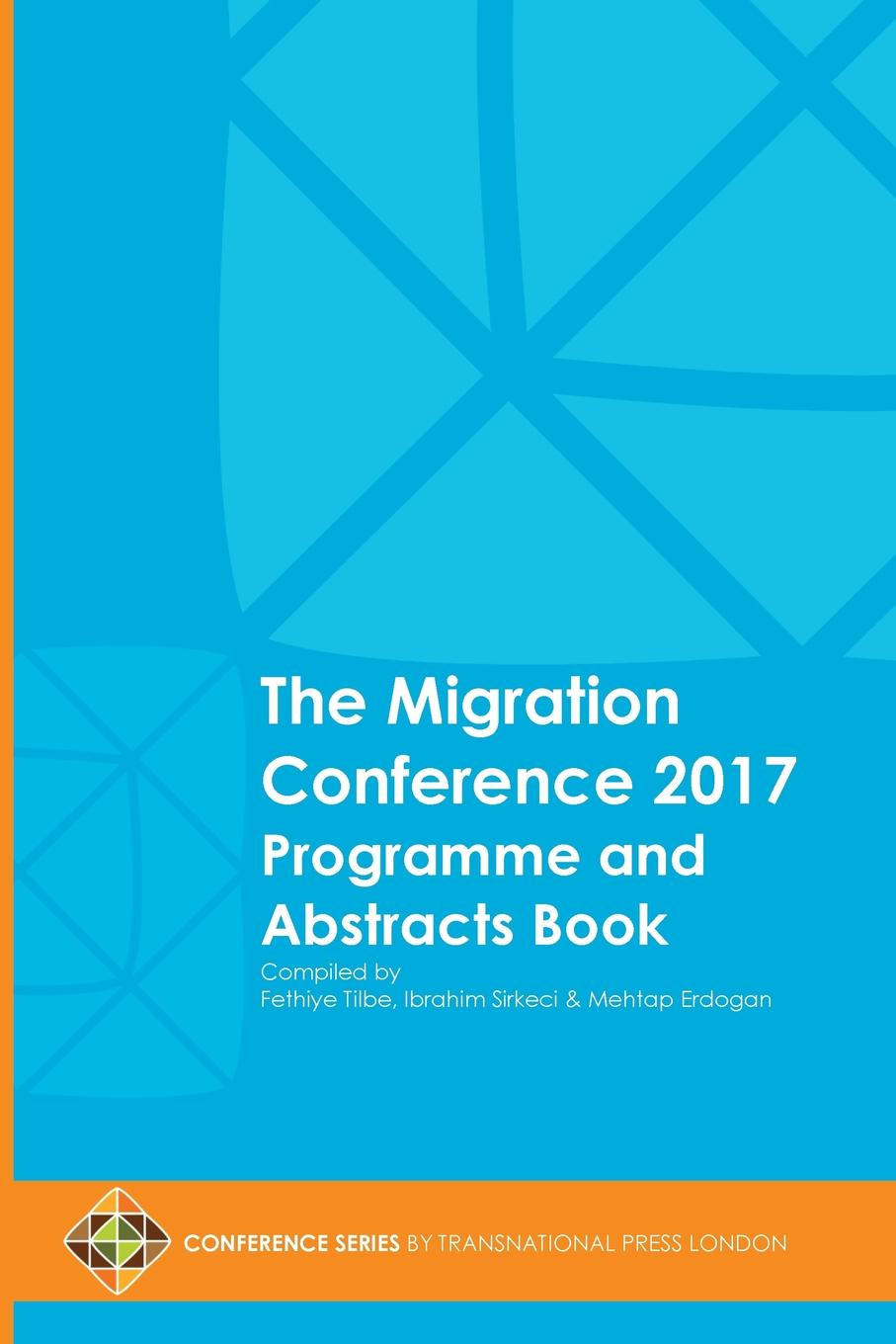 The Migration Conference 2017 Programme and Abstracts Book