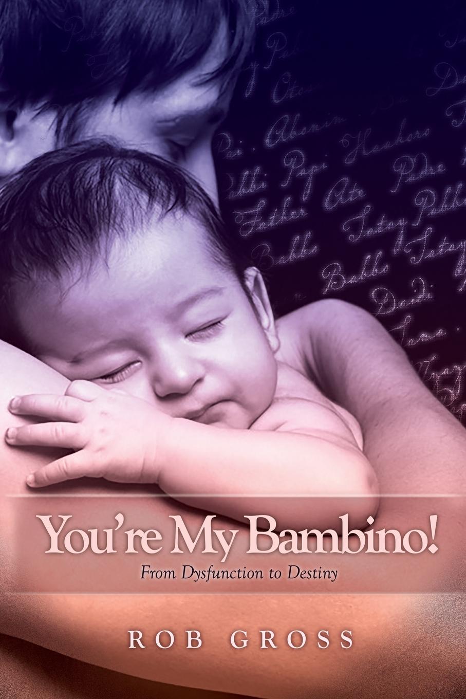 You.re My Bambino.