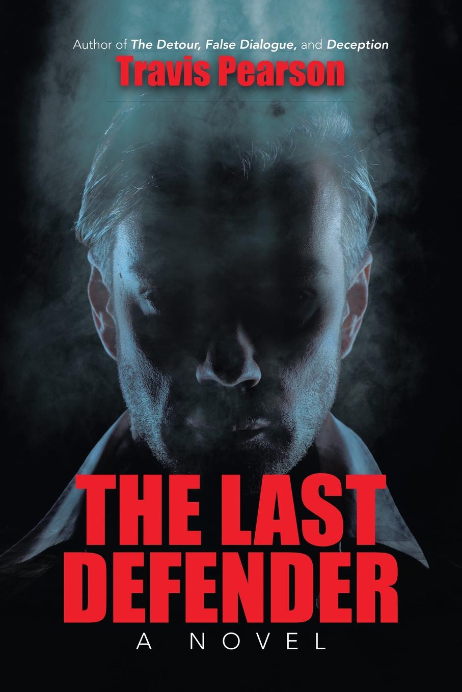 The Last Defender. A Novel