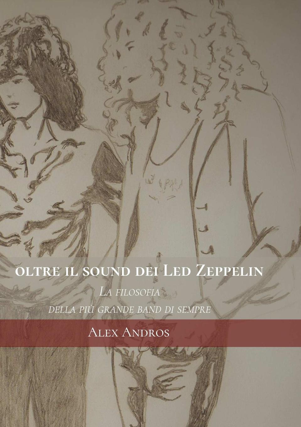 Oltre il sound dei Led Zeppelin. La filosofia della piu grande band di sempre