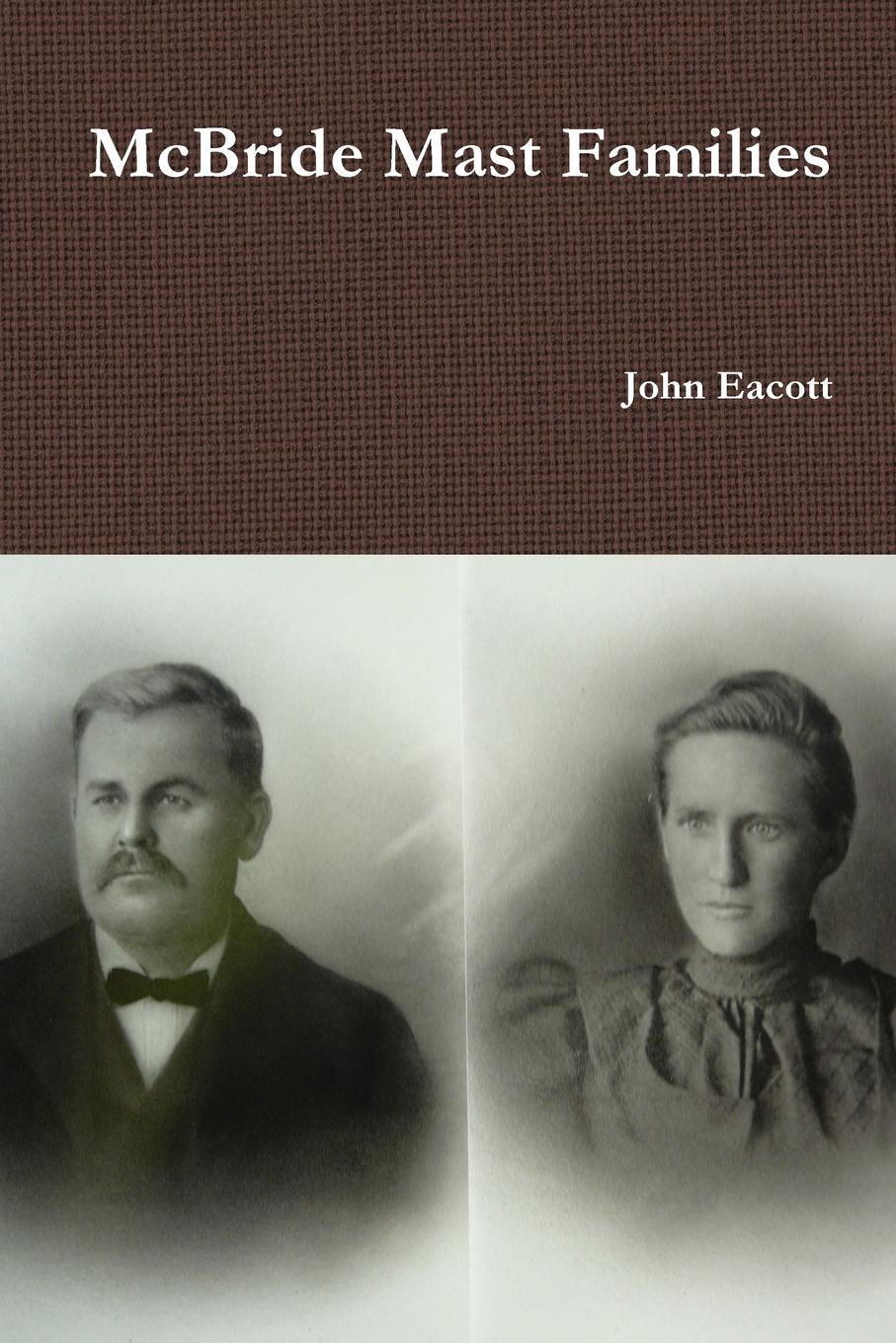 John Eacott McBride Mast Families