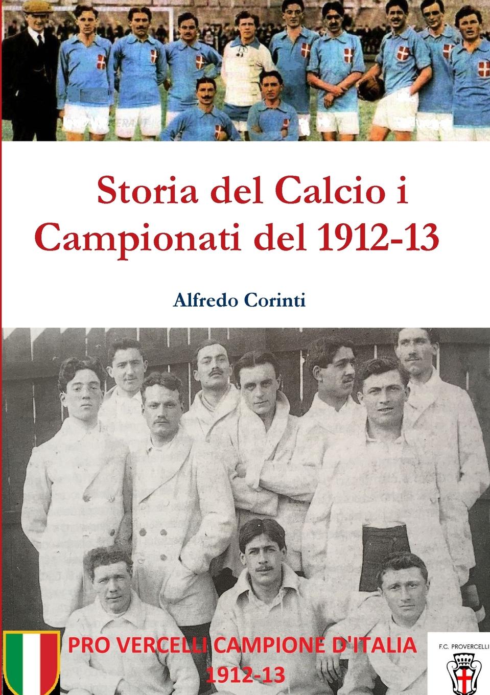 фото Storia del Calcio i Campionati del 1912-13