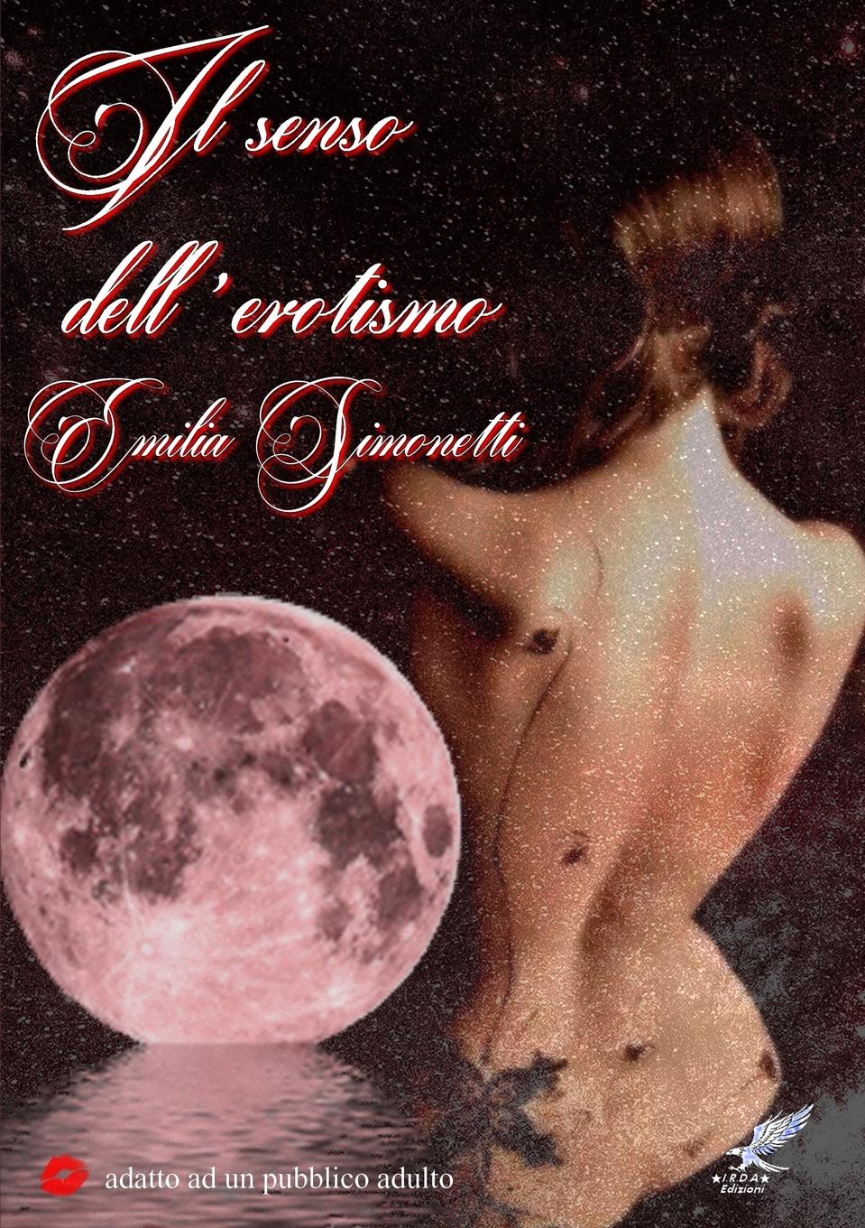 Emilia Simonetti Il senso dell.erotismo