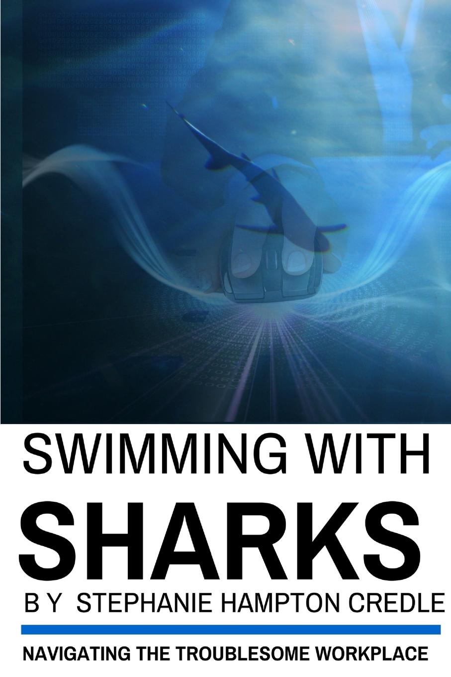 фото Swimming With Sharks. Navigating The Troublesome Workplace