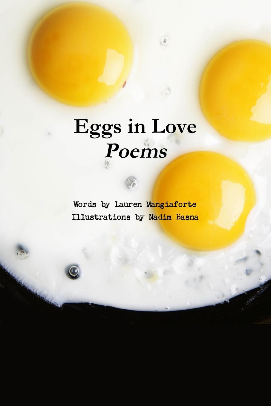 Lauren Mangiaforte, Nadim Basna Eggs in Love