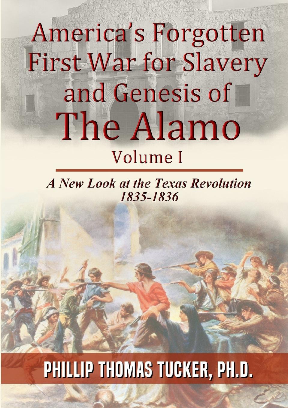 фото AmericaOs Forgotten First War for Slavery and Genesis of The Alamo