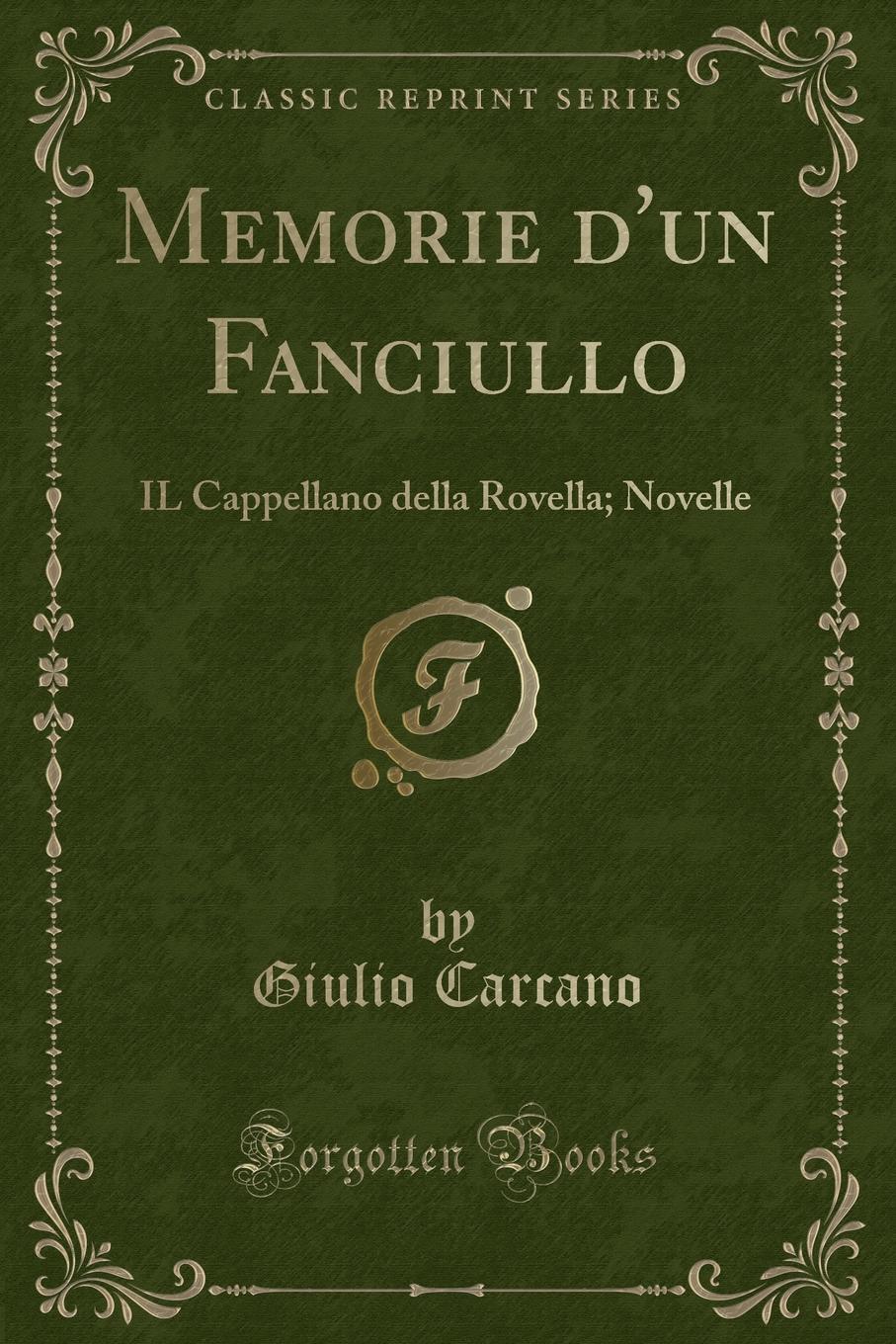 фото Memorie d.un Fanciullo. IL Cappellano della Rovella; Novelle