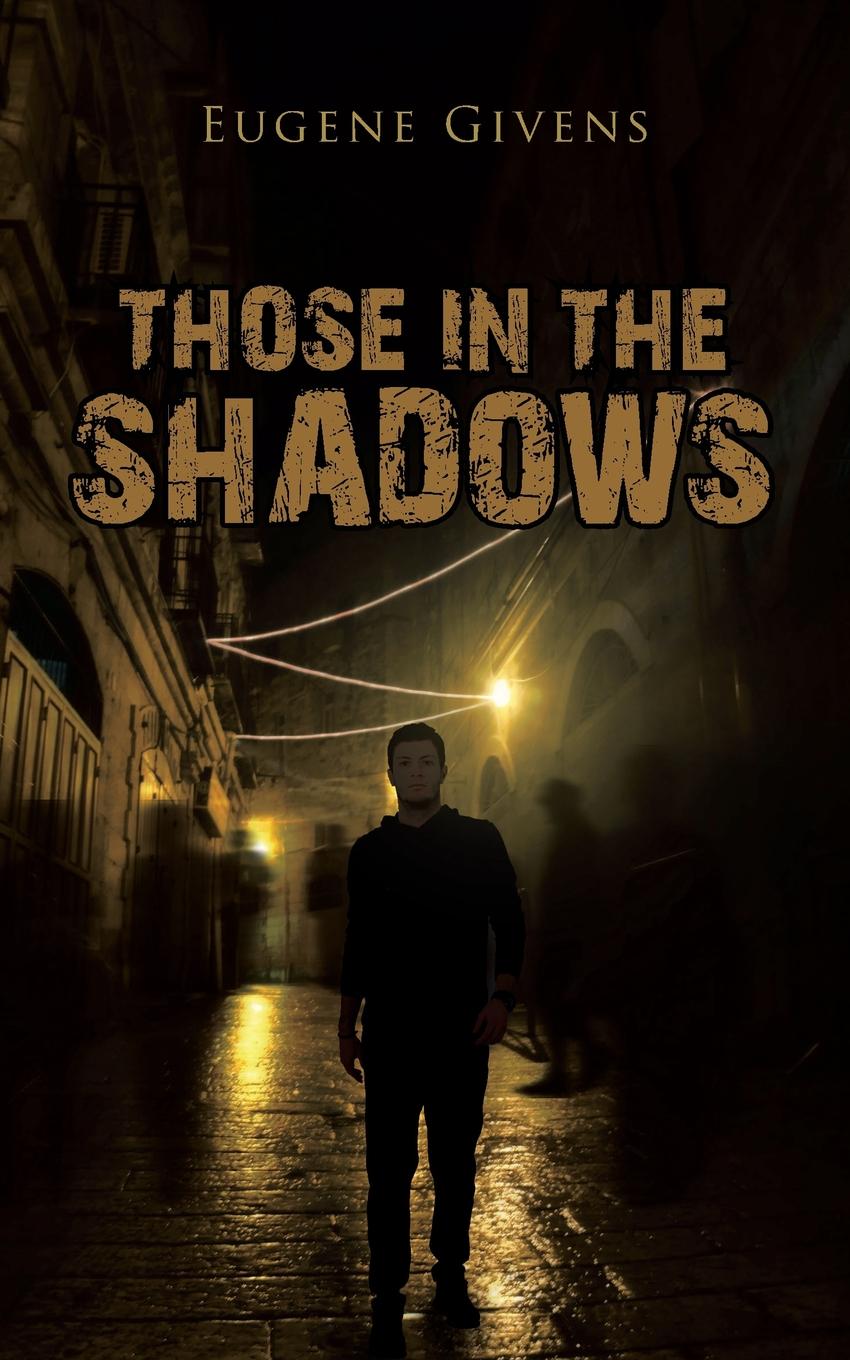 Eugene Givens Those in the Shadows