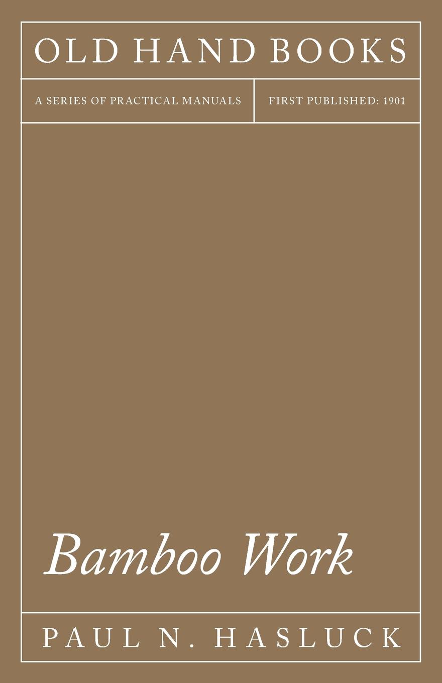 Paul N. Hasluck Bamboo Work