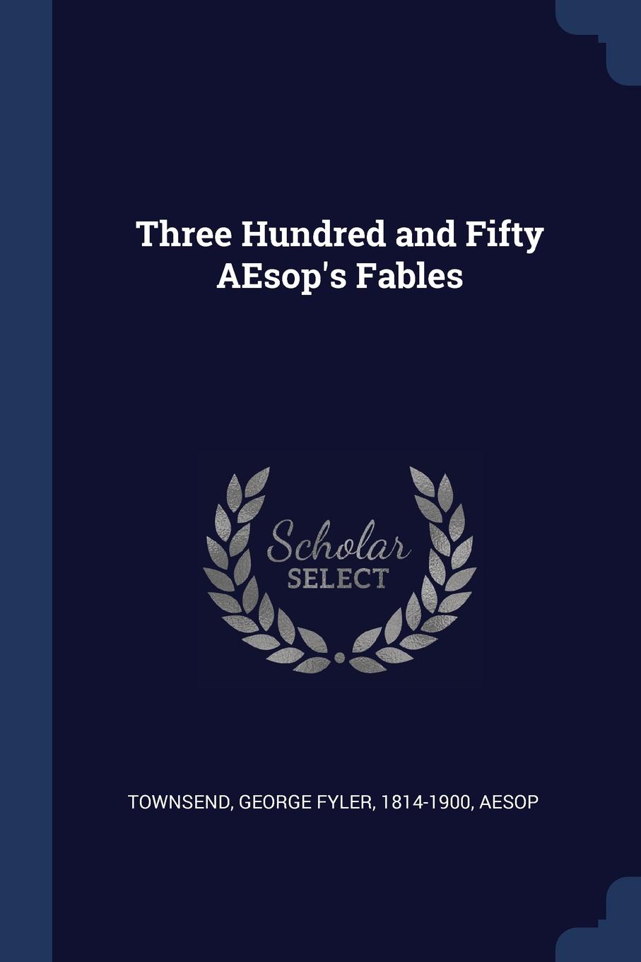 Three Hundred and Fifty AEsop.s Fables