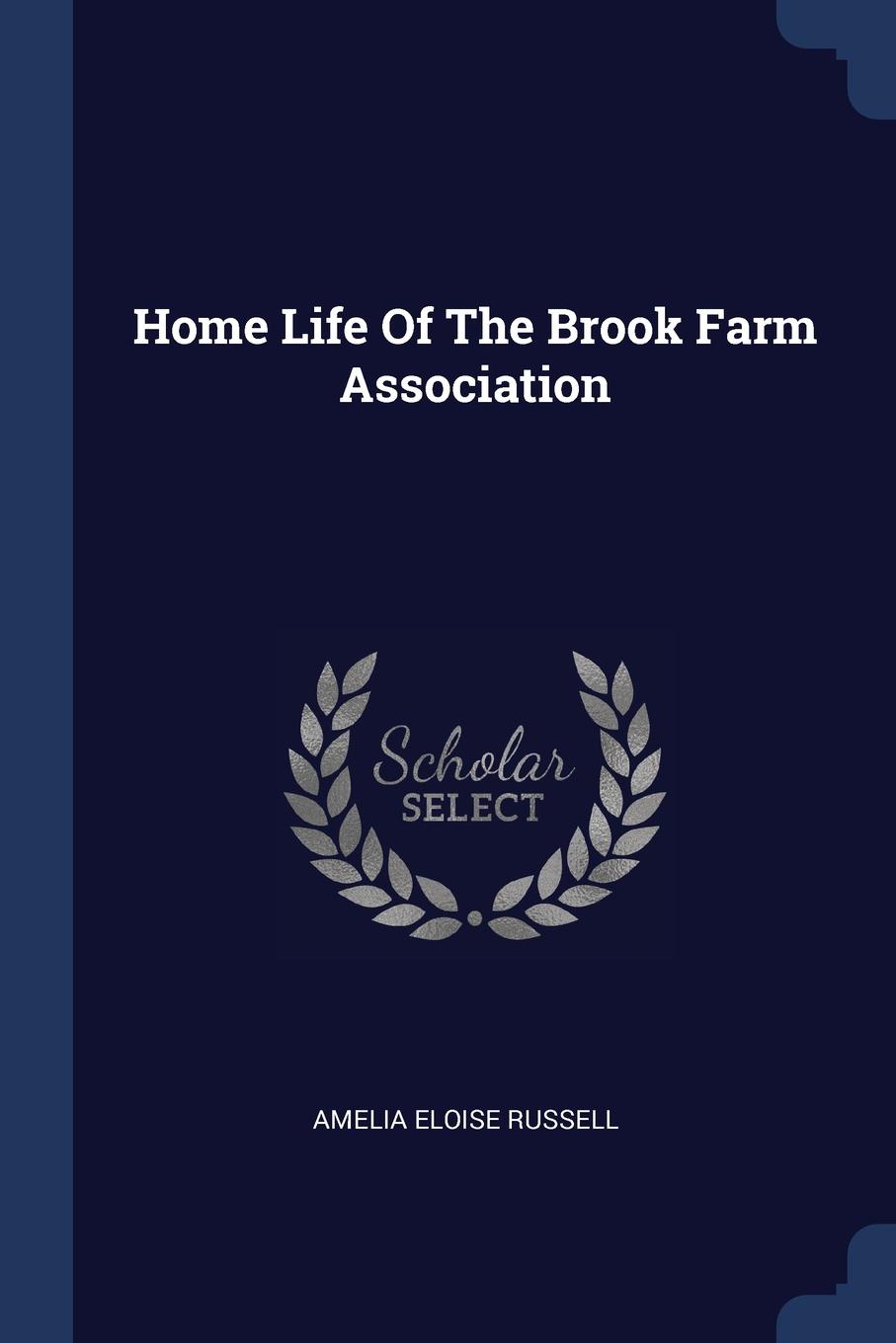 Home Life Of The Brook Farm Association