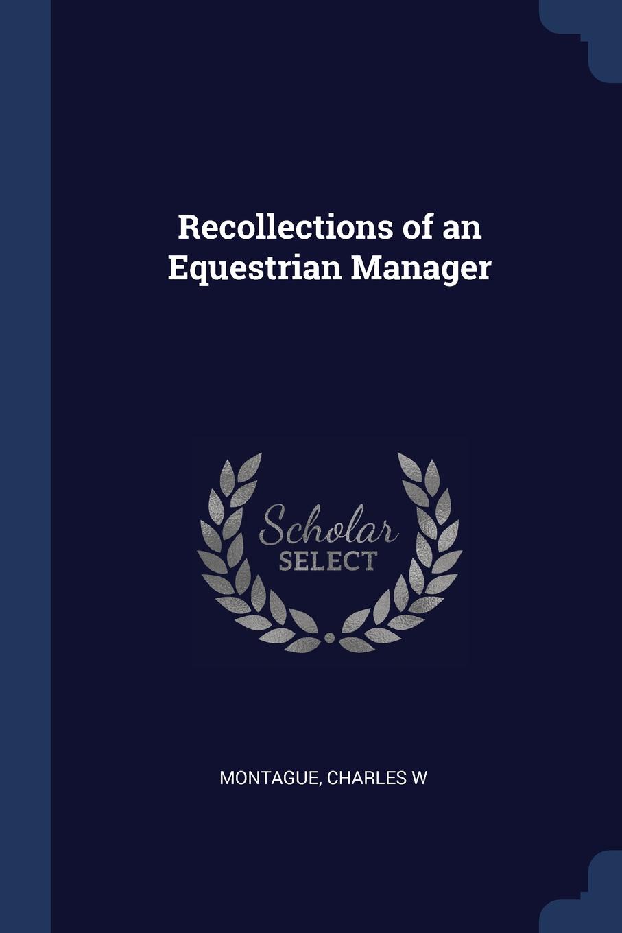 Recollections of an Equestrian Manager