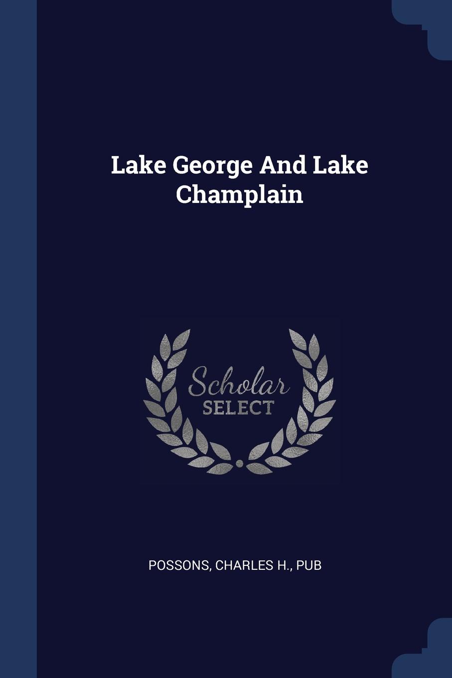 Lake George And Lake Champlain