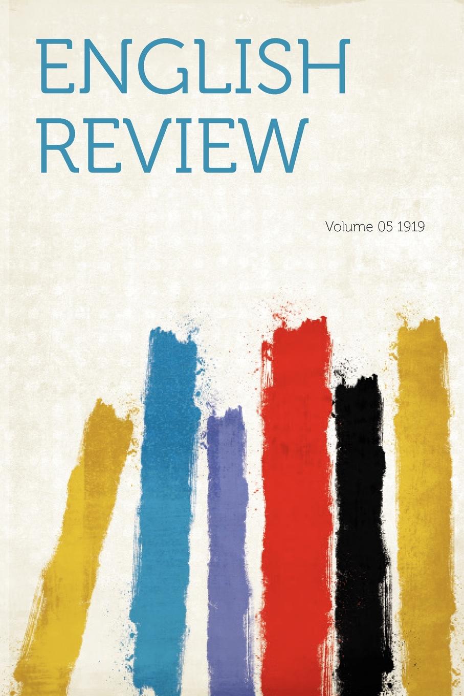 English Review Volume 05 1919