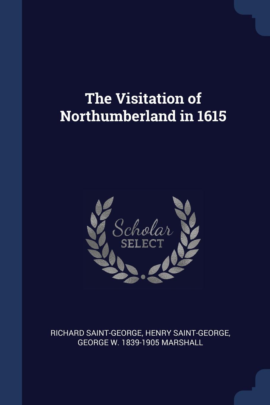 The Visitation of Northumberland in 1615