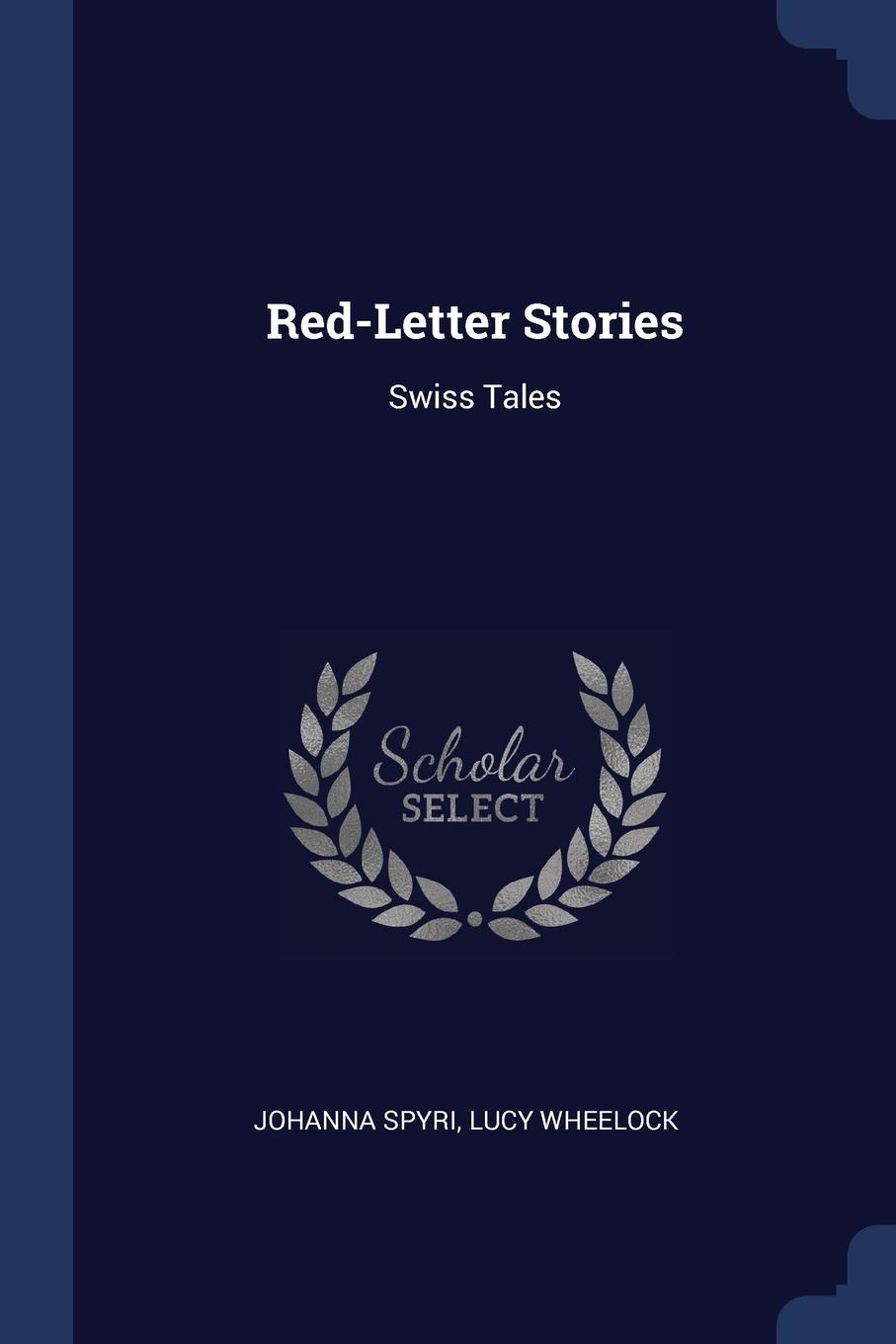 Red-Letter Stories. Swiss Tales