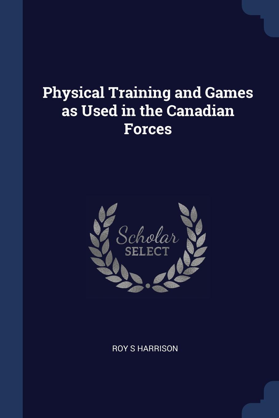 Physical Training and Games as Used in the Canadian Forces