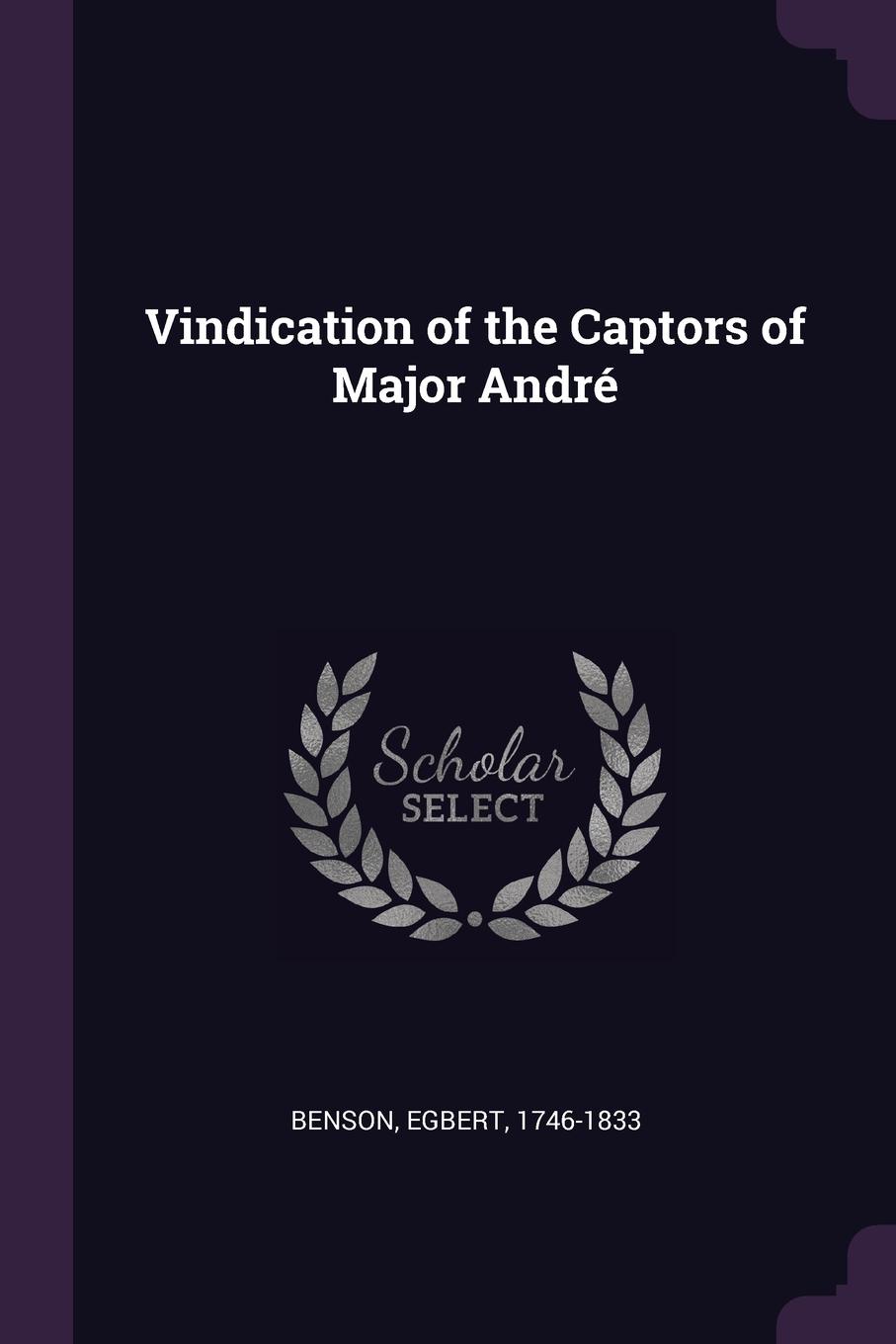 Vindication of the Captors of Major Andre