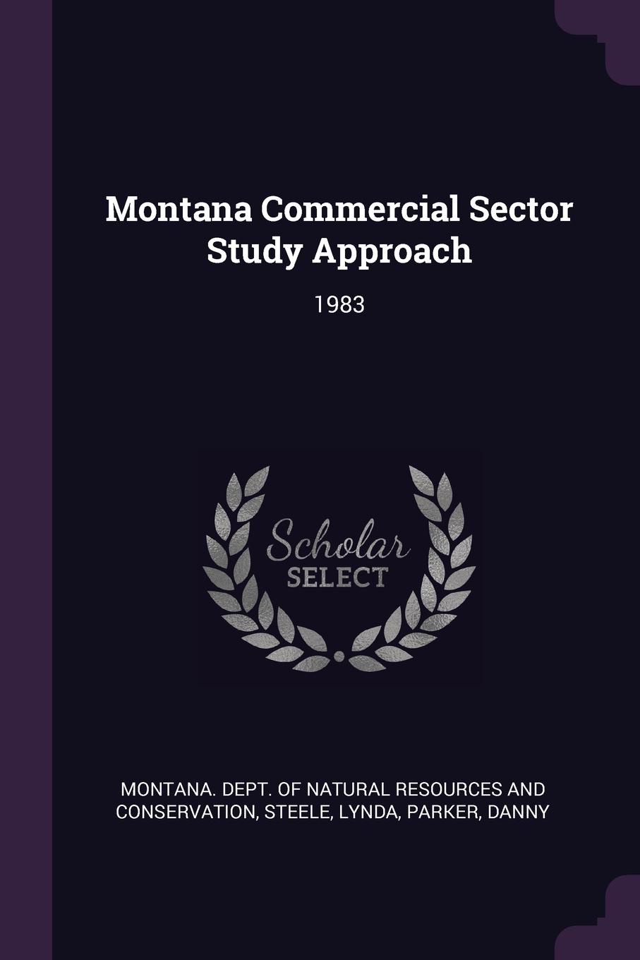 Montana Commercial Sector Study Approach. 1983