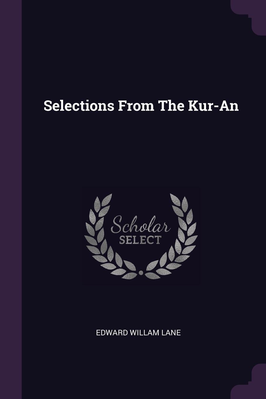 Selections From The Kur-An