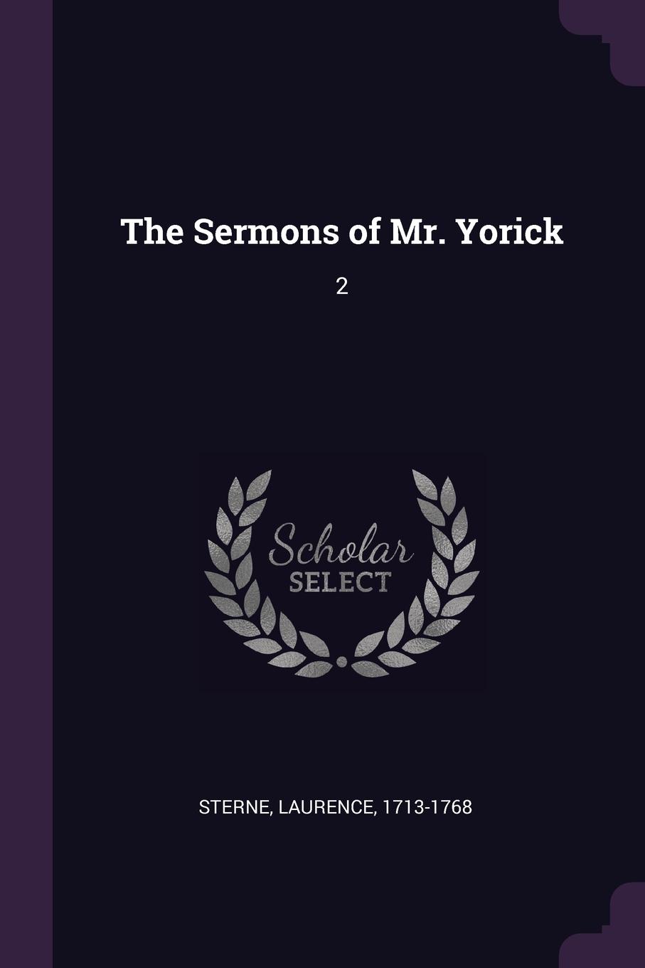 The Sermons of Mr. Yorick. 2