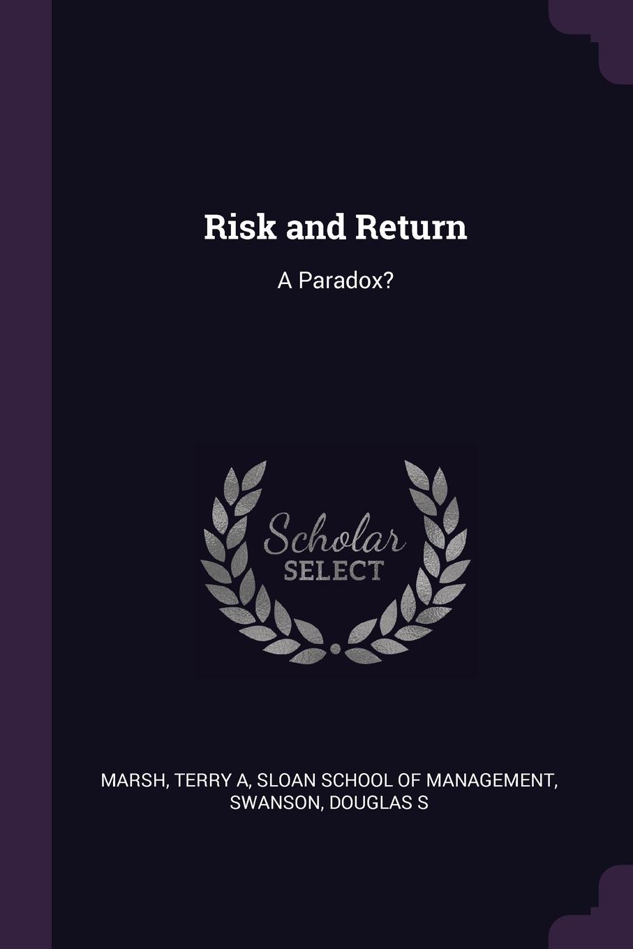 Risk and Return. A Paradox.