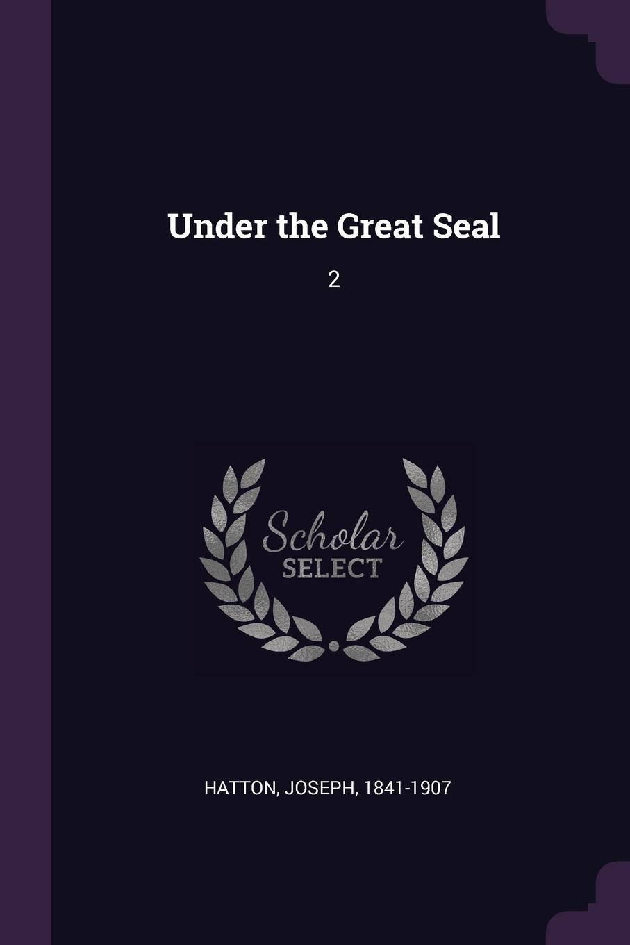 Under the Great Seal. 2