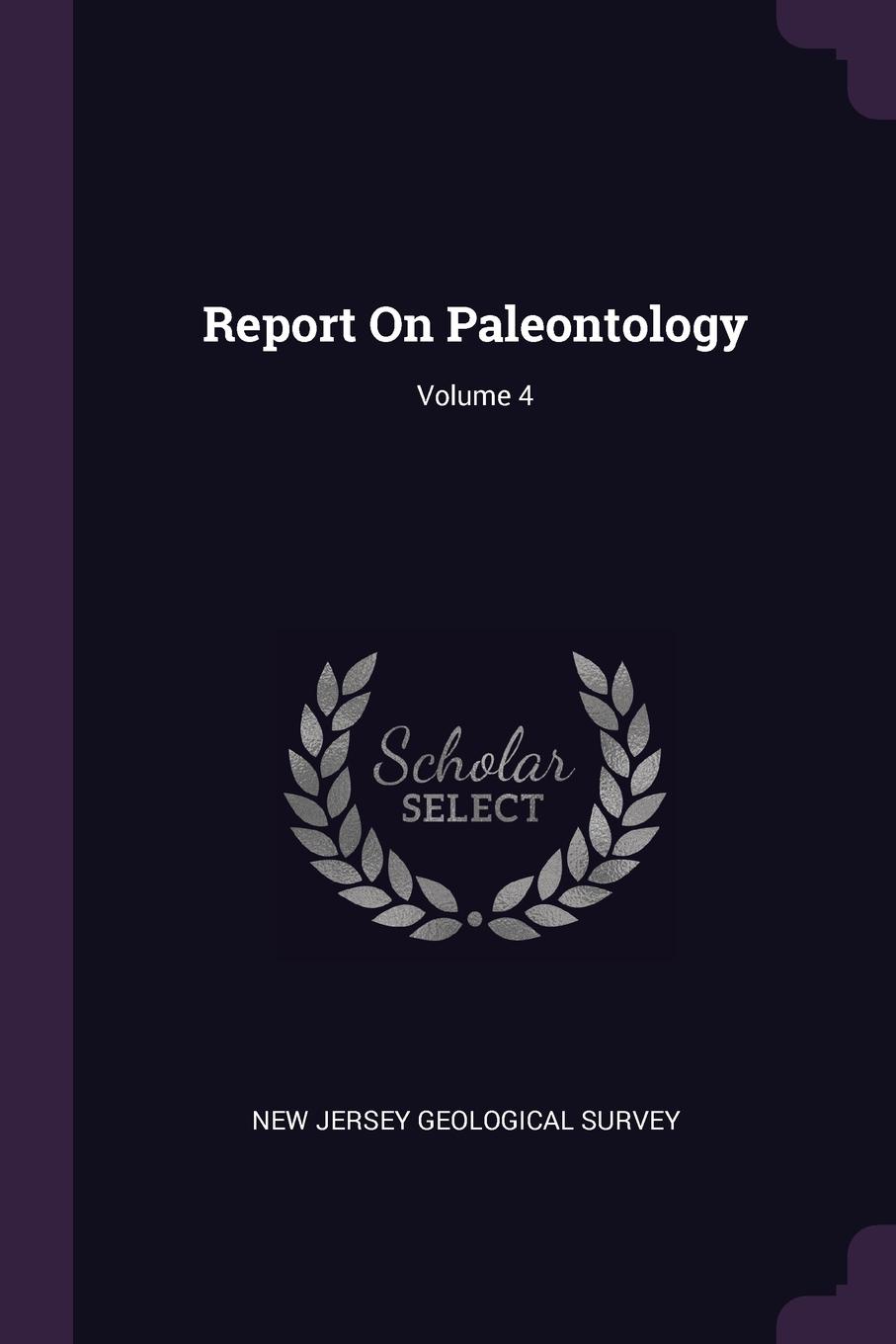 фото Report On Paleontology; Volume 4