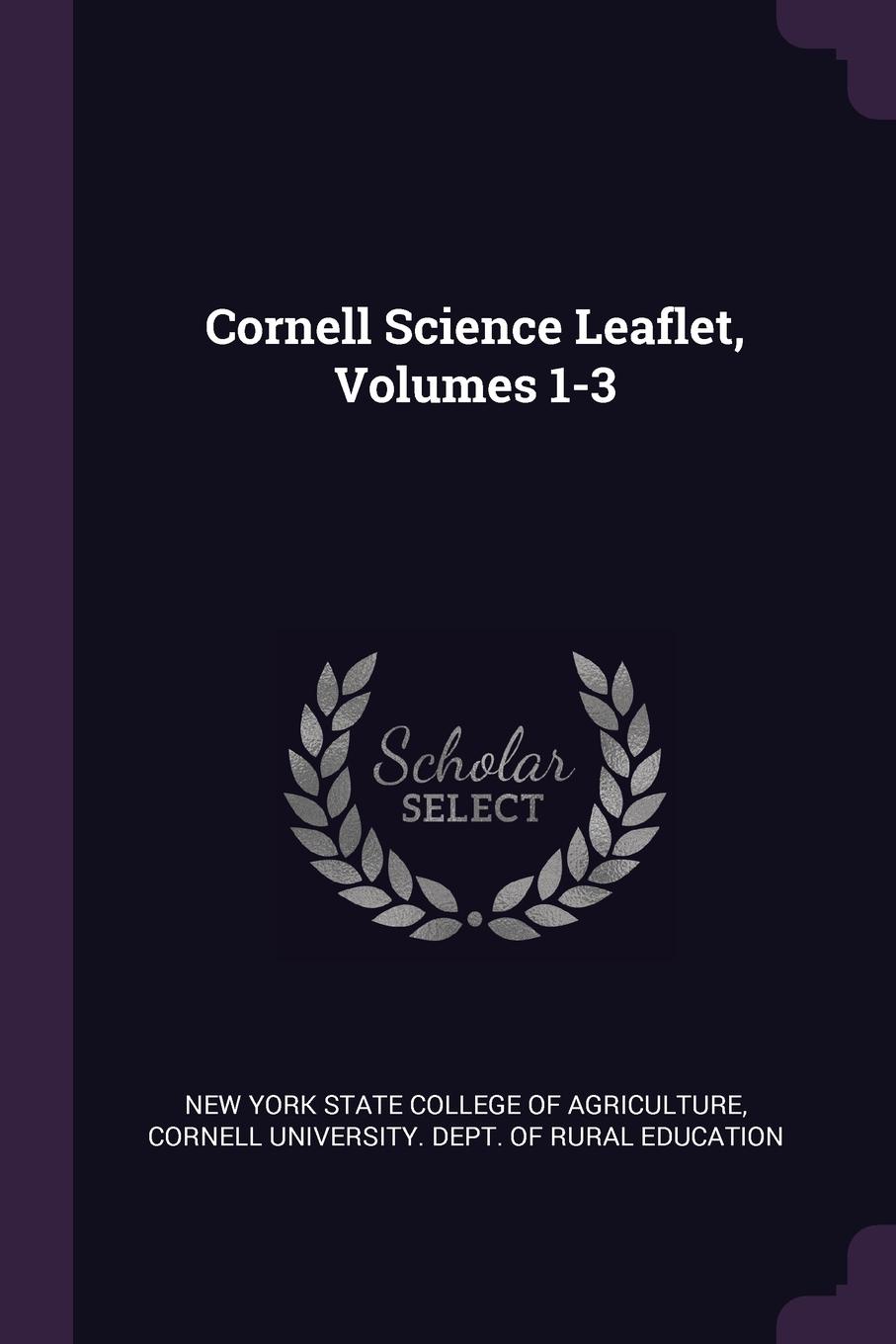 фото Cornell Science Leaflet, Volumes 1-3