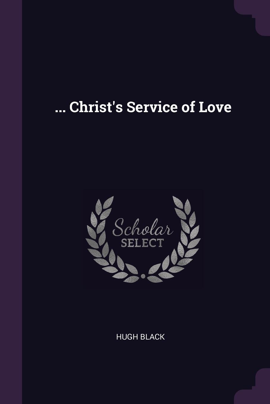 ... Christ.s Service of Love