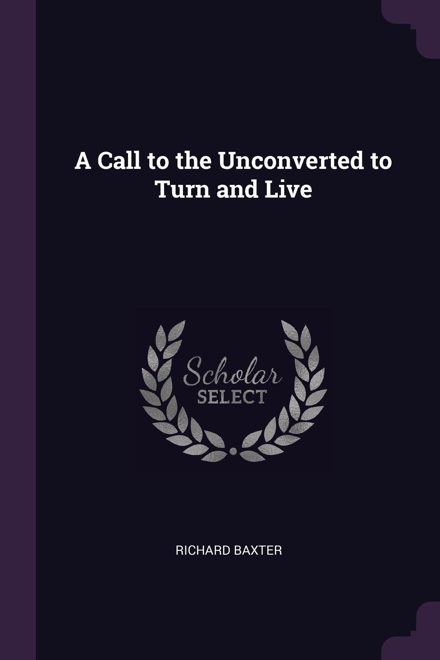 A Call to the Unconverted to Turn and Live