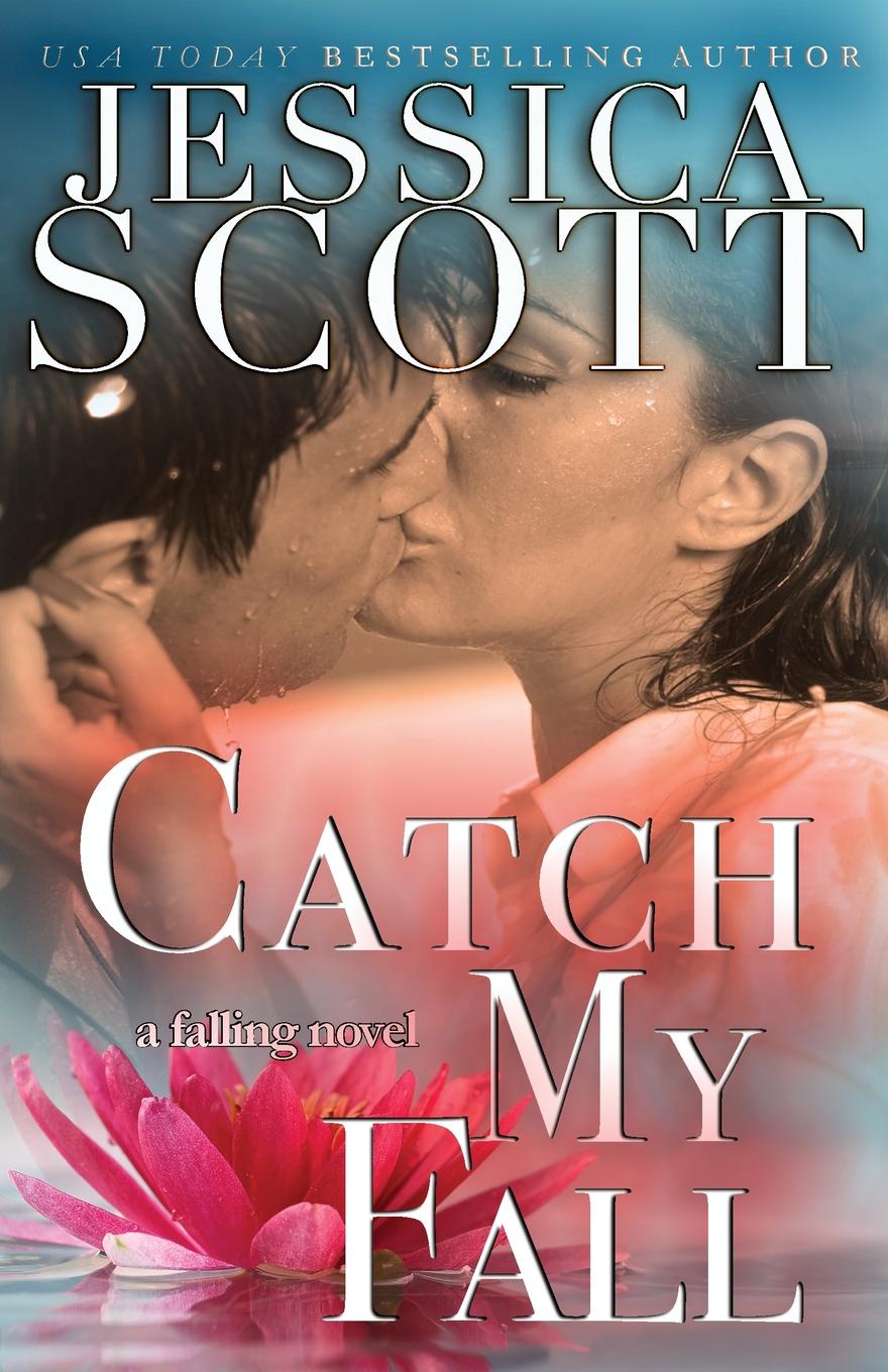 фото Catch My Fall. A Falling Novel