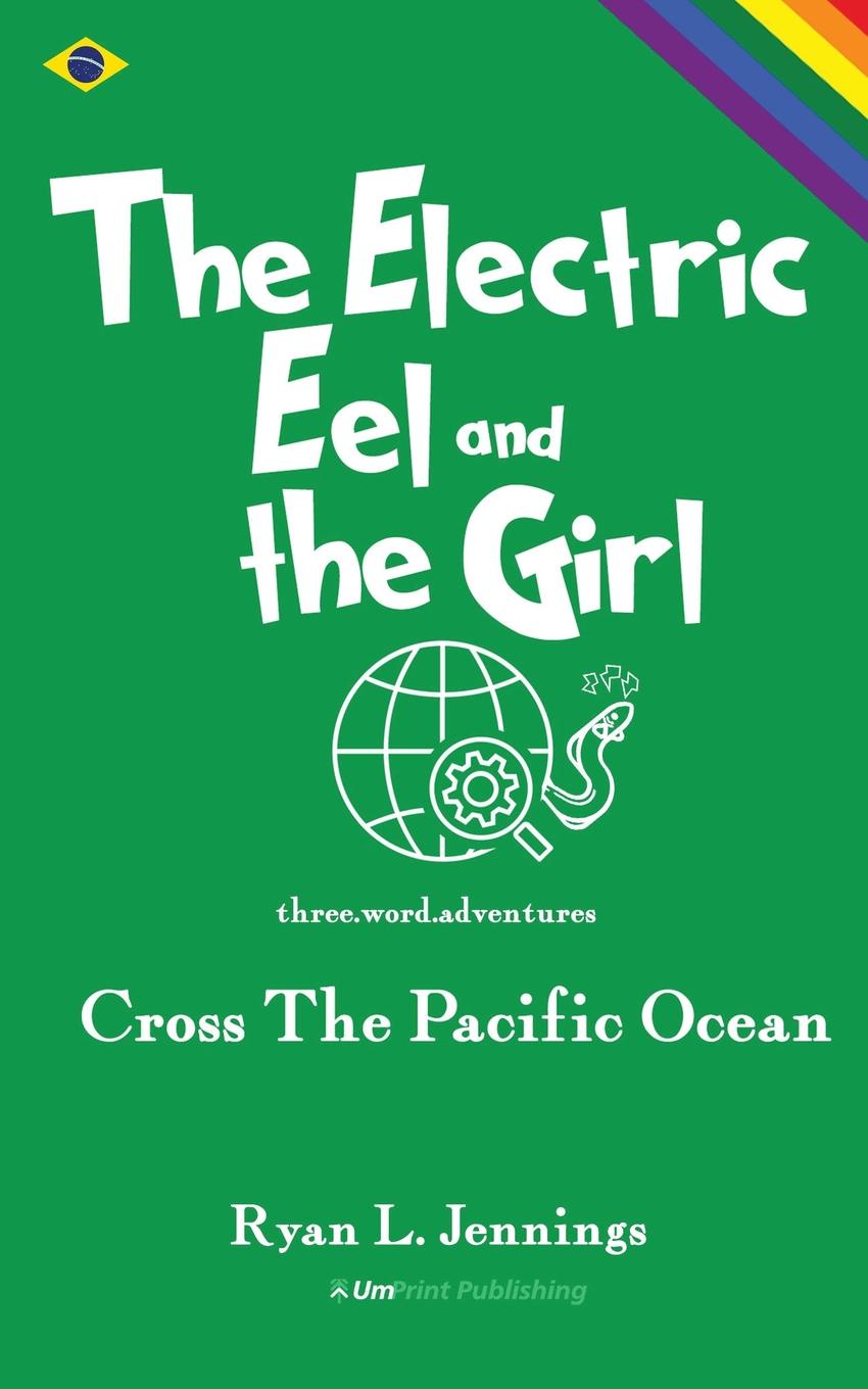 The Electric Eel and The Girl. Cross The Pacific Ocean