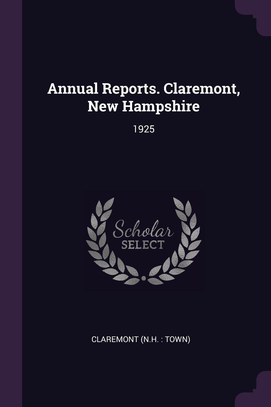Annual Reports. Claremont, New Hampshire. 1925
