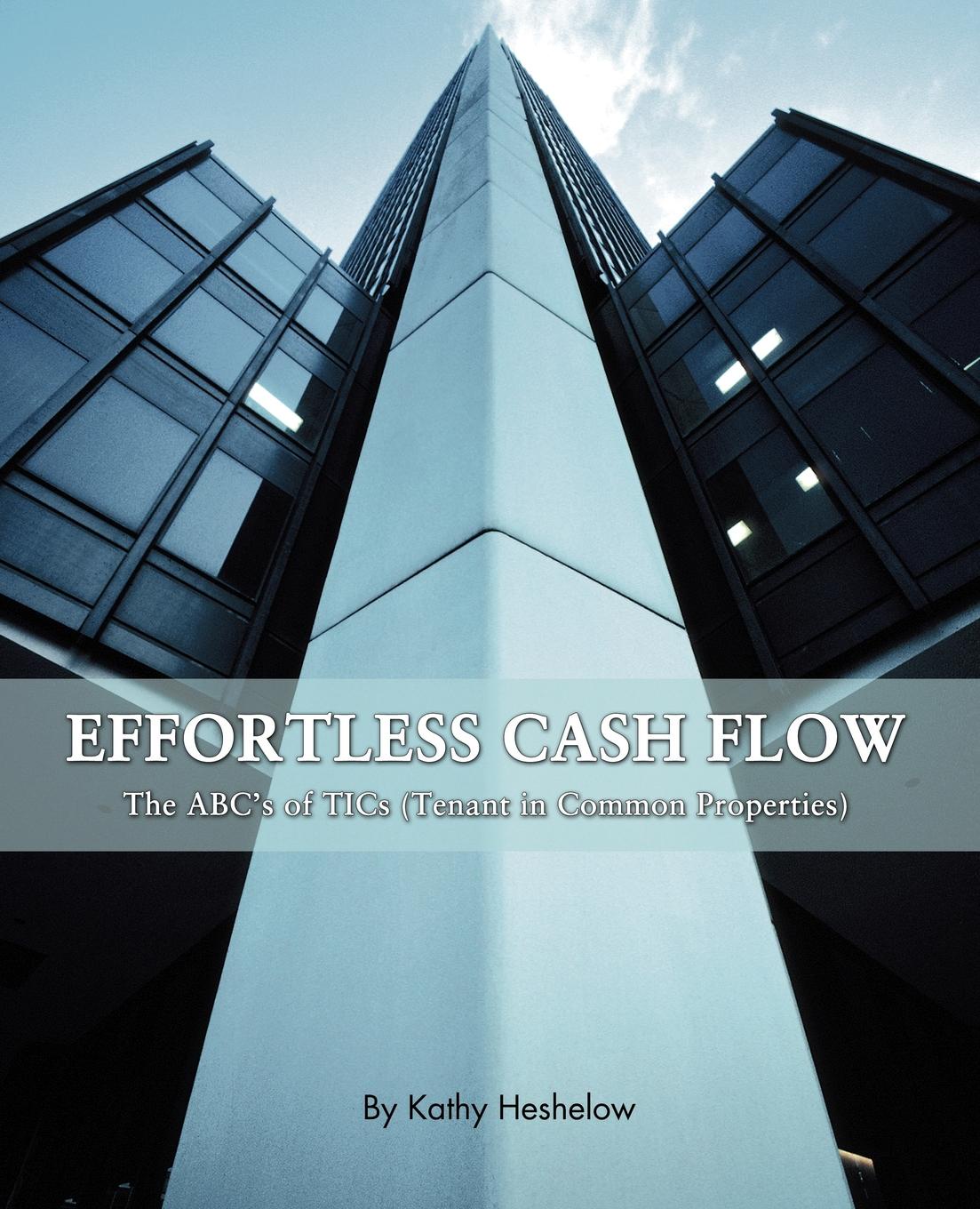 фото Effortless Cash Flow. The ABC.s of TICs (Tenant in Common properties)