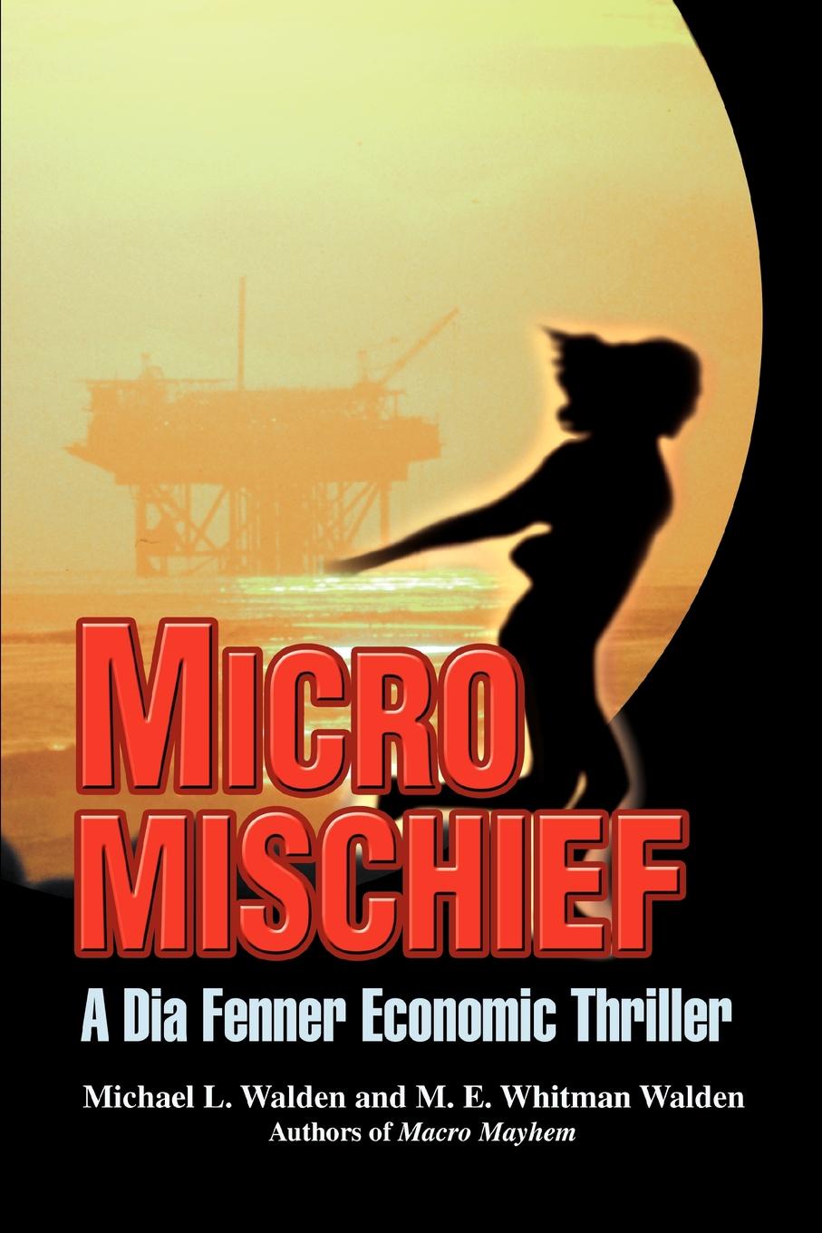 фото Micro Mischief. A Dia Fenner Economic Thriller