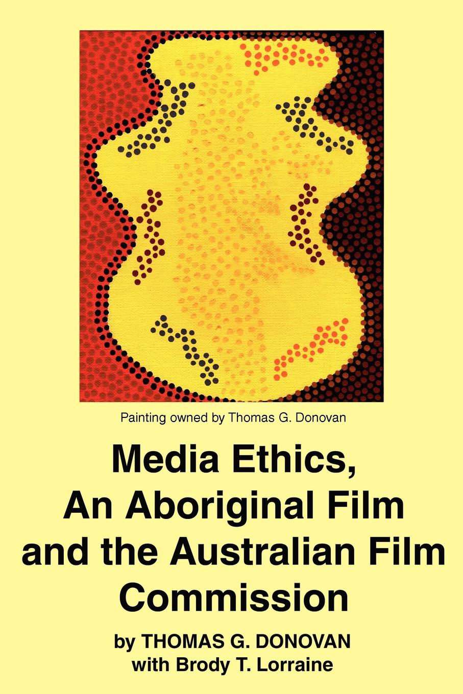 Media Ethics,  An Aboriginal Film and the Australian Film Commission