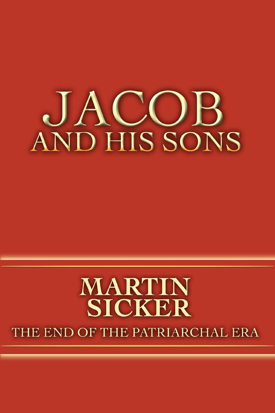 фото Jacob and His Sons. The End of the Patriarchal Era