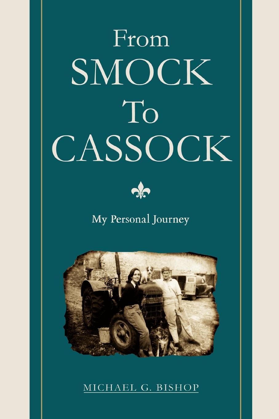 From Smock To Cassock. My Personal Journey