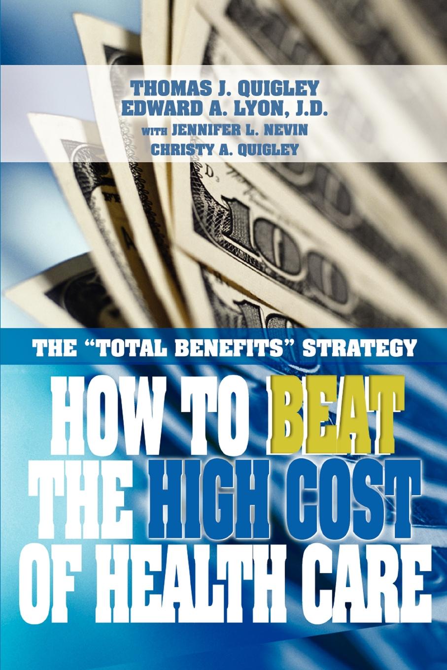 фото How to Beat the High Cost of Health Care. The Total Benefits Strategy