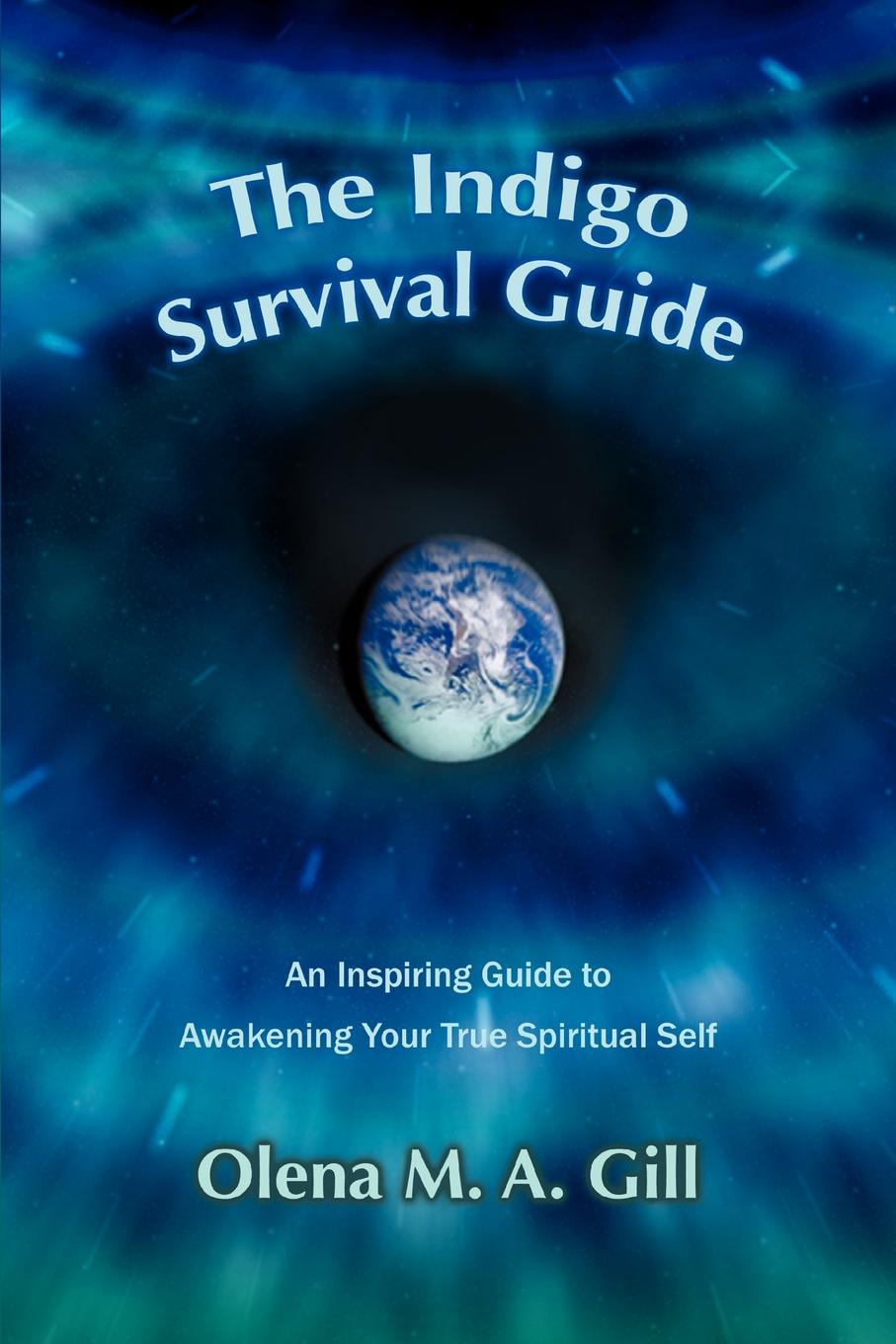 фото The Indigo Survival Guide. An Inspiring Guide to Awakening Your True Spiritual Self